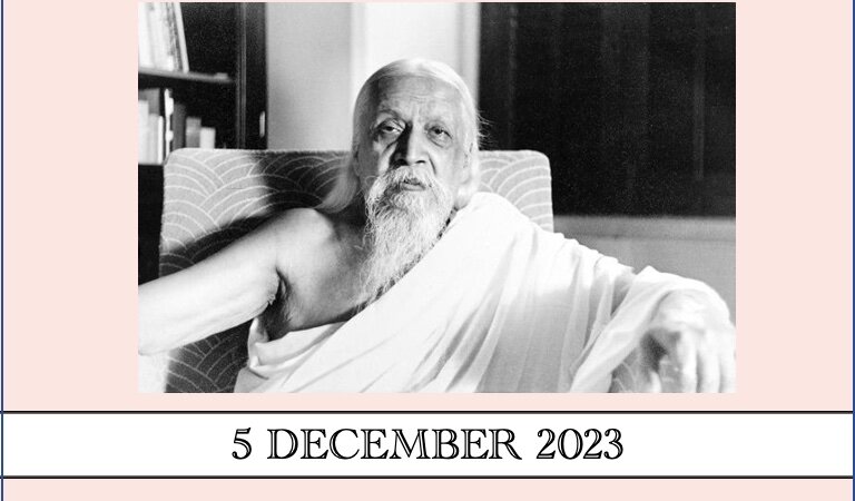 दर्शन सन्देश ५ दिसम्बर २०२३ – श्रीअरविन्द महासमाधि